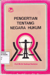 Pengertian Tentang Negara Hukum