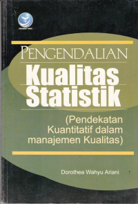 Pengendalian Kualitas Statistik, Pendekatan Kuantitatif dalam Manajemen Kualitatif