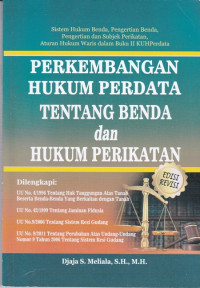 Perkembangan Hukum Perdata tentang Benda dan Hukum Perikatan