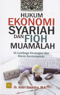 Hukum Ekonomi Syariah dan Fiqh Muamalah: Di Lembaga Keuangan dan Bisnis Kontemporer