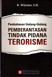 Pembahasan Undang-Undang Pemberantasan Tindak Pidana Terorisme