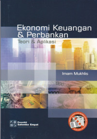 Ekonomi Keuangan dan Perbankan: Teori dan Aplikasi