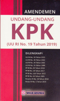 Amandemen Undang-Undang KPK (UU RI No. 19 Tahun 2019)