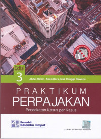 Praktikum Perpajakan: Pendekatan Kasus per Kasus