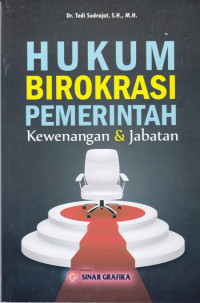 Hukum Birokrasi Pemerintah: Kewenangan dan Jabatan