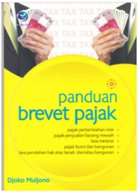 Panduan Brevet Pajak: PPN, PPBM, Bea Materai, PBB, BPHTB