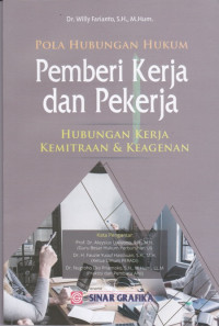 Pola Hubungan Hukum Pemberi Kerja dan Pekerja: Hubungan Kerja Kemitraan dan Keagenan