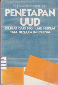 Penetapan UUD Dilihat Dari Segi Ilmu Hukum Tata Negara