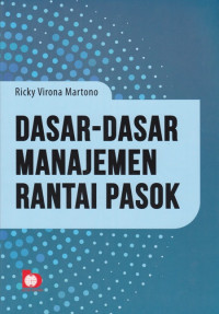 Dasar-Dasar Manajemen Rantai Pasok