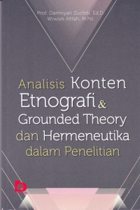 Analisis Konten Etnografi dan Grounded Theory dan Hermeneutika dalam Penelitian