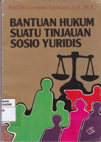 Bantuan Hukum Suatu Tinjauan Sosio Yuridis