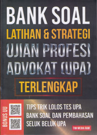 Bank Soal Latihan & Strategi Ujian Profesi Advokat (UPA) Terlengkap