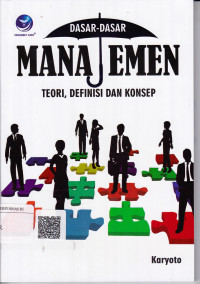 Dasar-dasar Manajemen, Teori, Defenisi Dan Konsep