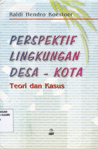 Perspektif Lingkungan Desa-Kota : Teori dan Kasus