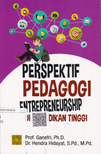 Perspektif Pedagogi Entrepreneurship Di Pendidikan Tinggi