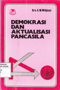 Demokrasi dan Aktualisasi Pancasila