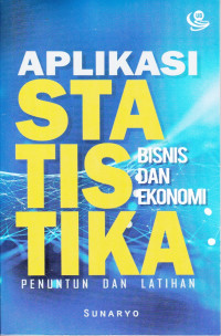 Aplikasi Statistika untuk Bisnis dan Ekonomi