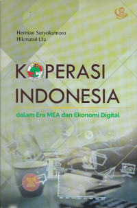 Koperasi Indonesia dalam Era MEA dan Ekonomi Digital