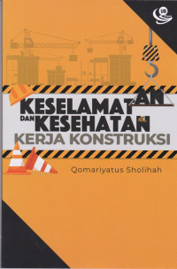 Keselamatan dan Kesehatan Kerja Konstruksi