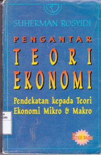 Pengantar Teori Ekonomi Pendekatan Kepada Teori Ekonomi Mikro Dan Makro