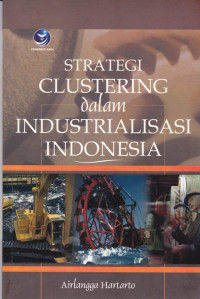 Strategi Clustering dalam Industrialisasi Indonesia