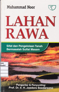 Lahan Rawa (Sifat dan Pengolahan tanah bermasalah sulfat masam)