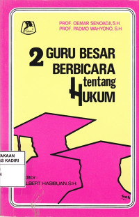 2 Guru Besar Berbicara Tentang Hukum