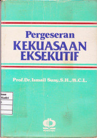 Pergeseran Kekuasaan Eksekutif