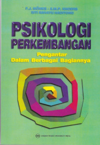 Psikologi Perkembangan: Pengantar dalam Berbagai Bagiannya