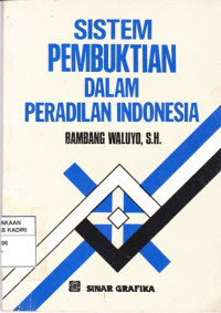 Sistem Pembuktian dalam Peradilan Indonesia