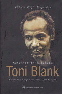 Karakteristik Bahasa Toni Blank: Kajian Psikolinguistik, Teori, dan Praktik