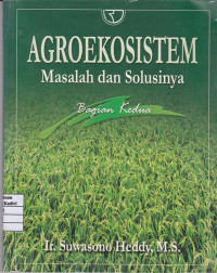 Agroekosistem : Masalah dan Solusinya Bagian Kedua