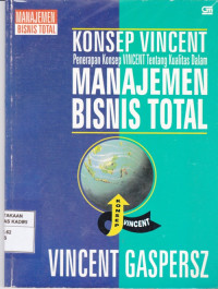 Konsep Vincent : Penerapan Konsep Vincent Tentang Kualitas dalam Manajemen Bisnis Total