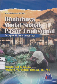 Runtuhnya Modal Sosial, Pasar Tradisional : Perspektif Emic Kualitatif