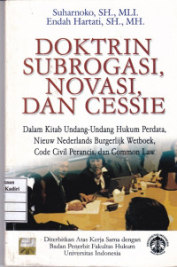 Doktrin Subrogasi, Novasi, dan Cessie