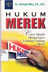 Hukum Merek: Cara Mudah Mempelajari UU Merek