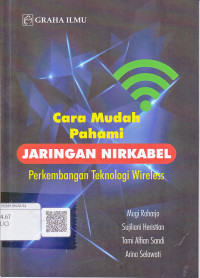 Cara Mudah Pahami Jaringan Nirkabel Perkembangan Teknologi Wireless