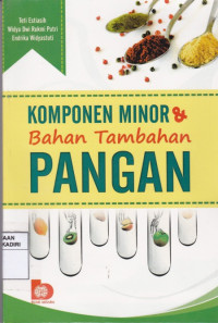 Komponen Minor dan Bahan Tambahan Pangan