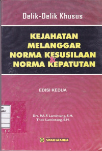 Delik-Delik Khusus Kejahatan Melanggar Norma Kesusilaan & Norma Kepatutan