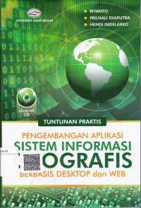 Pengembangan Aplikasi Sistem Informasi Geografis Berbasis Desktop Dan Web