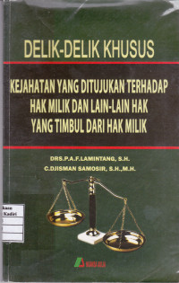 Delik-Delik Khusus Kejahatan yang Ditujukan terhadap Hak Milik dan lain-lain Hak yang Timbul dari Hak Milik