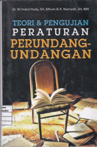 Teori dan Pengujian Peraturan Perundang-undangan