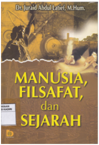 Manusia, Filsafat, dan Sejarah