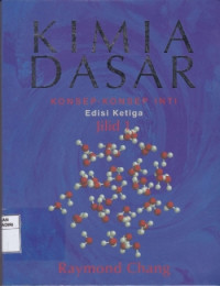 Kimia Dasar : Konsep-konsep Inti, Edisi Ketiga, Jilid 1