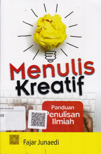 Menulis Kreatif: Panduan Penulisan Ilmiah