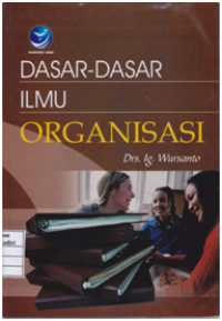 Dasar-dasar Ilmu Organisasi