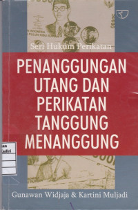 Seri Hukum Perikatan: Penanggungan Hutang dan Perikatan Tanggung Menanggung