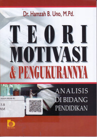 Teori Motivasi & Pengukurannya: Kajian & Analisis Di Bidang Pendidikan