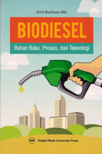 Biodiesel Bahan Baku Proses dan Teknologi