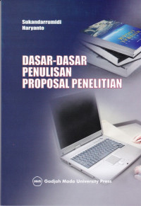 Dasar-Dasar Penulisan Proposal Penelitian